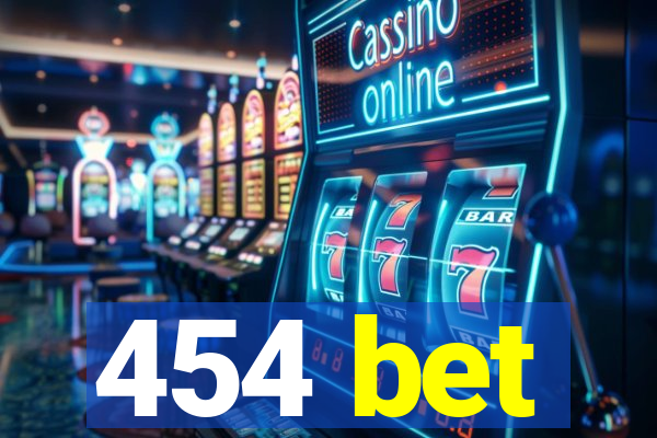 454 bet